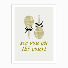 See You On The Court | Coquette Vintage Retro Sporty Trendy Tennis 3 Art Print