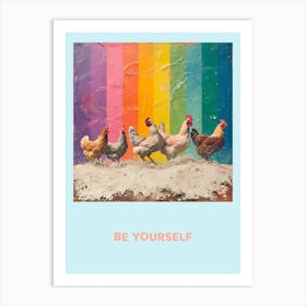 Be Yourself Rainbow Poster 1 Art Print