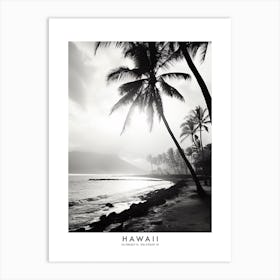 Poster Of Hawaii, Black And White Analogue Photograph 1 Art Print