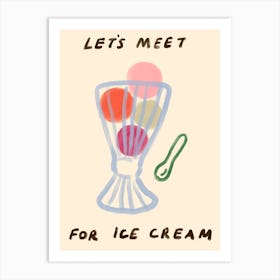 Let's Meet For Ice Cream Art Print