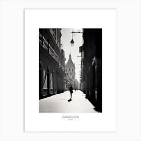 Poster Of Zaragoza, Spain, Black And White Analogue Photography 3 Art Print