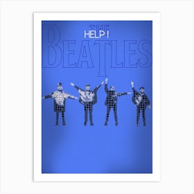 Help The Beatles John Lennon, Paul Mccartney, George Harrison , Ringo Starr Art Print