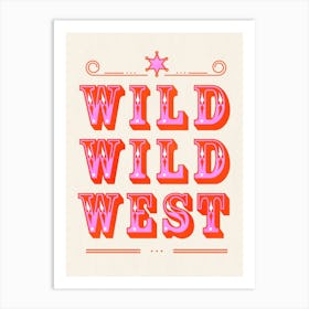 Wild Wild West Art Print