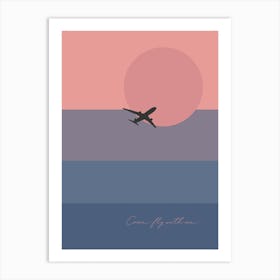 A4 Pink Sunset Come Fly With Me Art Print