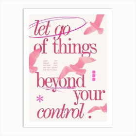 Let Go Of Things Beyond Your Control 1 Art Print