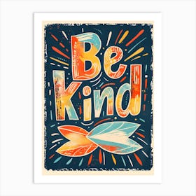 Be Kind Art Print