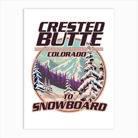 Crested Butte Colorado Snowboarding poster Art Print