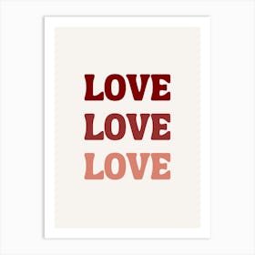 Love Love Love Art Print