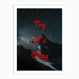 Try It'S Okay Art Print