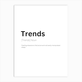 Trends Definition Meaning Art Print