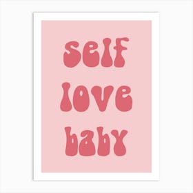 selflovebaby Art Print