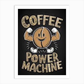 Coffee Bean Power Machine, Chalkboard drawing Art Print