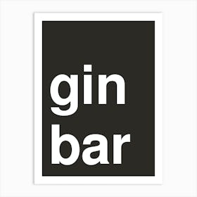 Gin Bar Bold Typography Statement In Black Art Print