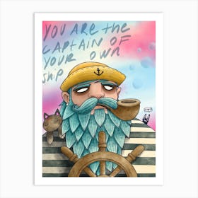 Captain of your own ship Art Print