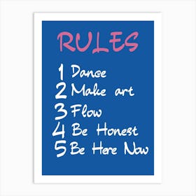 Rules Dance Make Flow Honest Be Here Now Poster