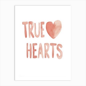 True Hearts Art Print