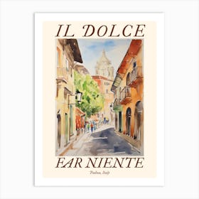 Il Dolce Far Niente Padua, Italy Watercolour Streets 1 Poster Art Print