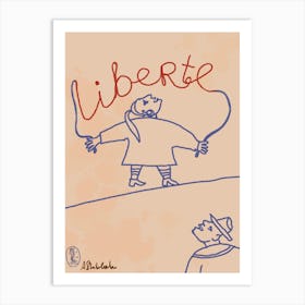 Freedom- Liberte Art Print