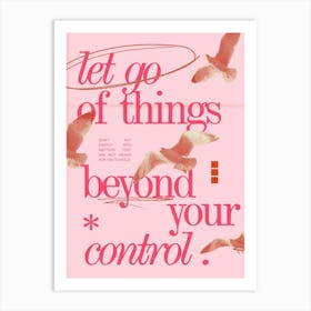 Let Go Of Things Beyond Your Control Art Print