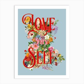 Love Thy Self | Floral Type Art Print