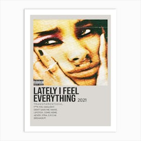 Lately I Feel Everything 2021 Poster 2 Art Print