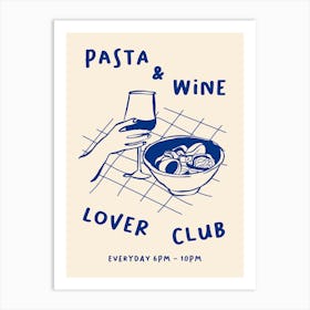 Pasta And Wine Lover Club Art Print