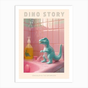 Pastel Toy Dinosaur In A Bathroom Poster Art Print