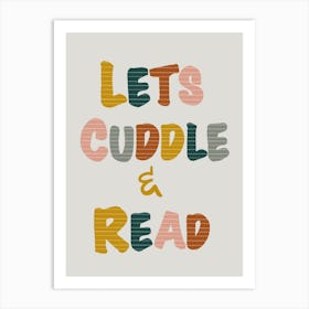 Lets Cuddle Read Art Print