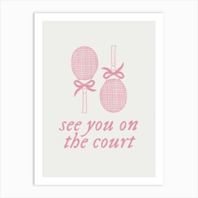 See You On The Court | Coquette Vintage Retro Sporty Trendy Tennis 1 Art Print