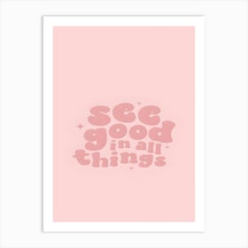 See Good In All Things 1 Poster