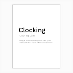 Clocking Definition Meaning Art Print