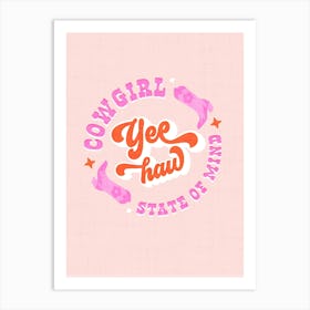 Groovy Typographic YEE HAW - Wild West Cowgirl State of Mind Art Print