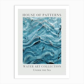 House Of Patterns Under The Sea Water 31 Art Print