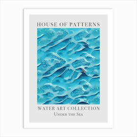 House Of Patterns Under The Sea Water 32 Art Print