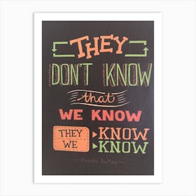 They Don't Know Phoebe Buffay friends tv show Art Print