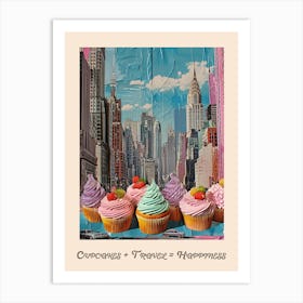 Cupcakes + Travel = Happiness Poster Art Print