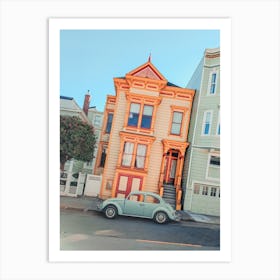 San Francisco Victorian House With A 1967 Volkswagen Beetle Bug Parked Outside Art Print