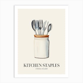 Kitchen Staples Utensil Holder 1 Art Print