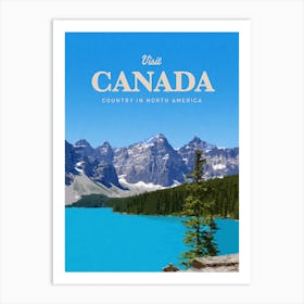 Visit Canada Country In North America Art Print