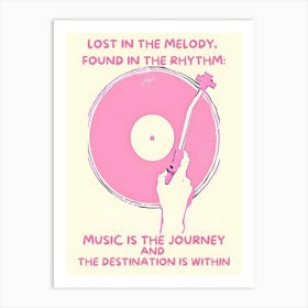 Lost In Melody Found In The Rhythm Art Print