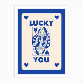 Lucky You 6 Art Print