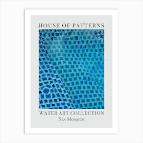 House Of Patterns Sea Mosaics Water 5 Art Print