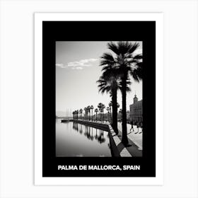 Poster Of Palma De Mallorca, Spain, Mediterranean Black And White Photography Analogue 4 Art Print