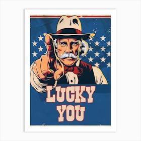 Lucky You Art Print