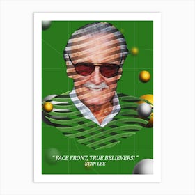 Quote In Ribbon Famous People Stan Lee ― Face Front, True Believers Art Print