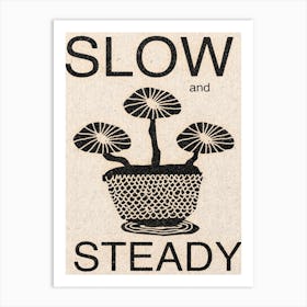 Slow And Steady Art Print