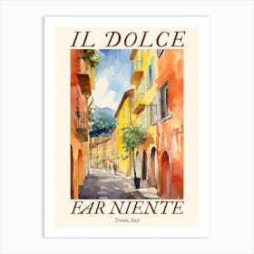 Il Dolce Far Niente Trento, Italy Watercolour Streets 4 Poster Art Print