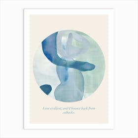 Affirmations I Am Resilient, And I Bounce Back From Setbacks Art Print