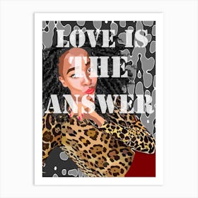 Love Is The Answer Art Print
