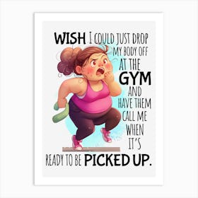 Funny Woman Quote 1 Art Print